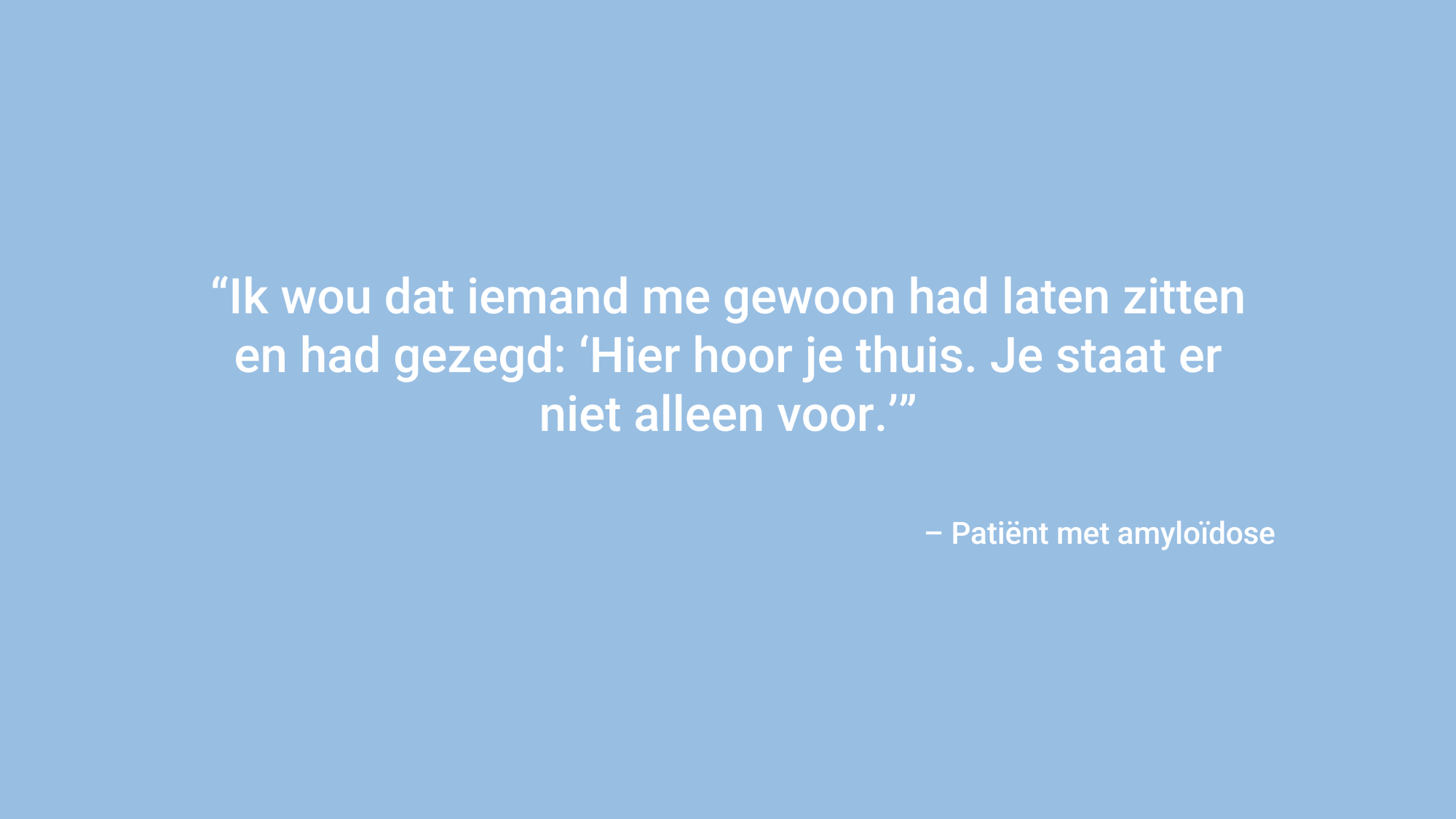 “Ik wou dat iemand me gewoon had laten zitten en had gezegd: ‘Hier hoor je thuis. Je staat er niet alleen voor.’”